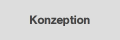 Konzeption